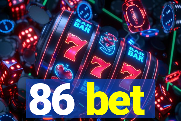 86 bet